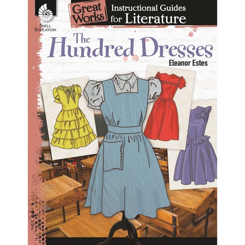 Shell Education Teacher Created Materials  The Hundred Dresses, Grade K-3, 72-Page, 8-1/2"Wx11"H, Multi