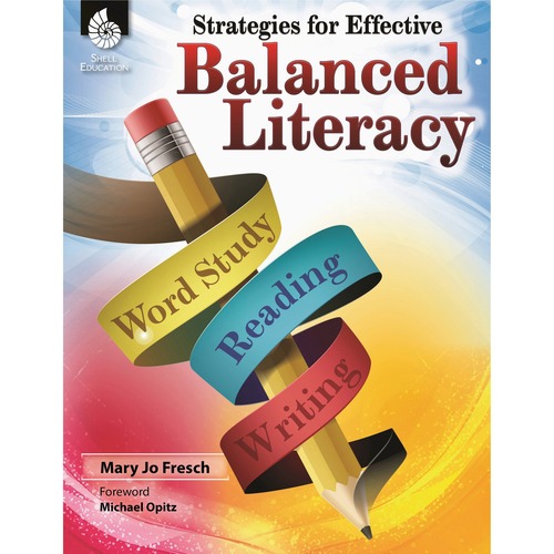 Shell Education Teacher Created Materials  Strategies for Effective Balanced Literacy, 8-1/2"Wx11"H, MI